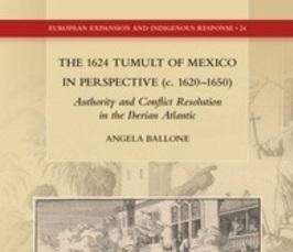 Conflict Regulation: The 1624 Tumult of Mexico in Perspective