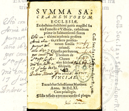 Colloquium: Project "The School of Salamanca": Epitomizing and 'Tridentinizing' Vitoria: Tomás de Chaves’s Summa sacramentorum (1560)